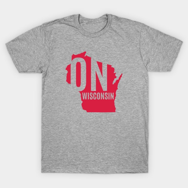 On Wisconsin T-Shirt by juniperandspruce